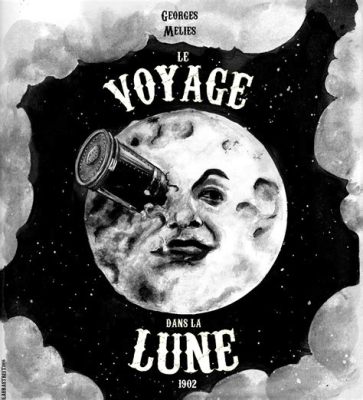  Le Voyage Dans La Lune - 과학과 상상력이 융합된 마법같은 우주탐험 이야기!